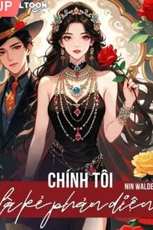 Chính Tôi Là Kẻ Phản Diện (1)