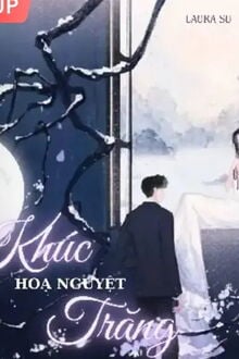 Khúc Trăng Hoạ Nguyệt (1)