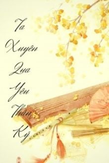 Ta Xuyên Qua Yêu Thần Ký (1)