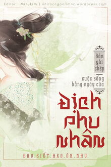 Bản Ghi Chép Cuộc Sống Hằng Ngày Của Địch Phu Nhân (1)