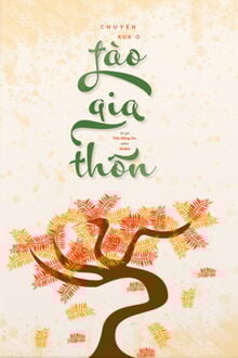 Chuyện Xưa Ở Đào Gia Thôn (1)