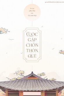 Cuộc Gặp Chốn Thôn Quê (1)
